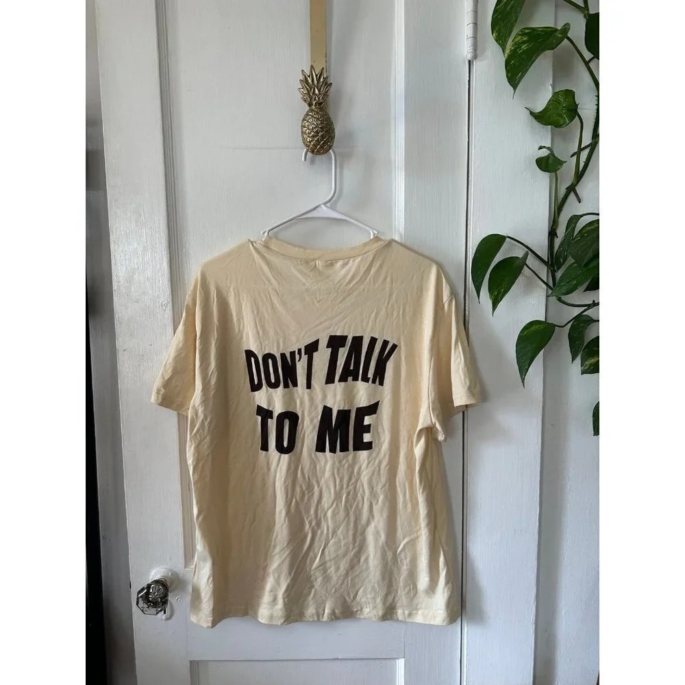 Shein Medium DON’T TALK TO ME t-shirt